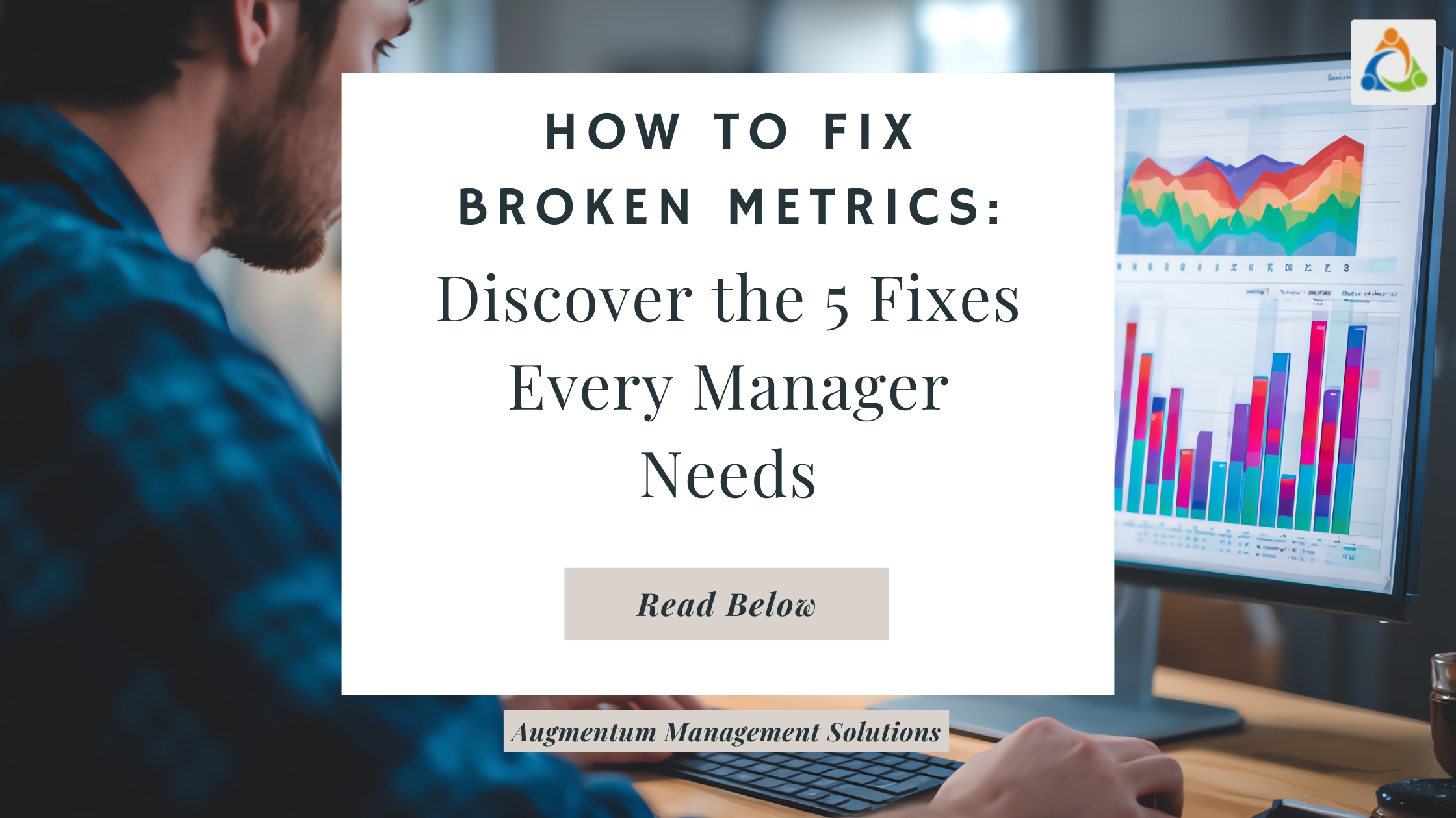 Manager analyzing performance dashboards with colorful charts, illustrating how to fix broken metrics through a 5-step reset for managers.