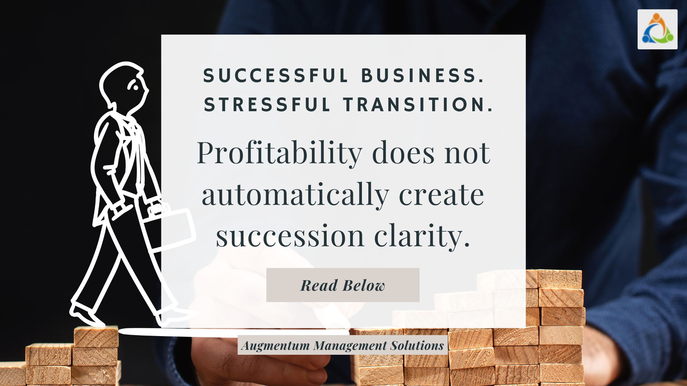Featured image on family business succession with the message “Successful business. Stressful transition. Profitability does not automatically create succession clarity.”